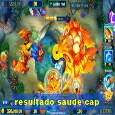 resultado saude cap